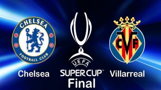 Pronostico Chelsea-Villarreal 11-08-21